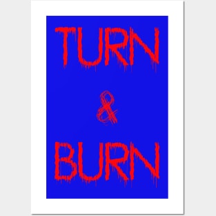 Turn and Burn Posters and Art